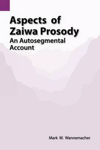 Cover image for Aspects of Zaiwa Prosody: An Autosegmental Account