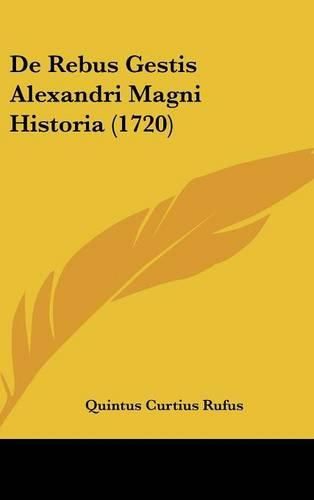 Cover image for de Rebus Gestis Alexandri Magni Historia (1720)