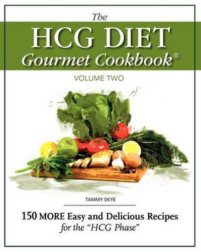 Cover image for The HCG Diet Gourmet Cookbook Volume Two