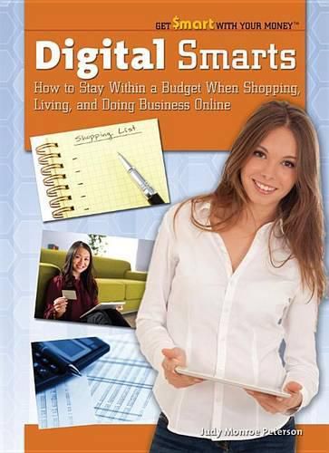 Digital Smarts: How to Stay Within a Budget When Shopping, Living, and Doing Business Online