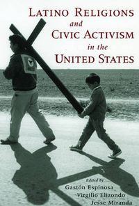 Cover image for Latino Religions and Civic Activism in the United States