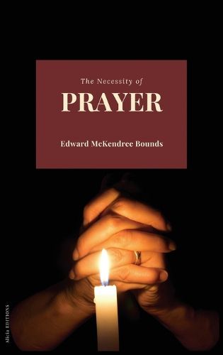 Cover image for The Necessity of Prayer