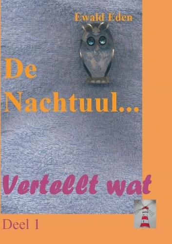 Cover image for De Nachtuul: vertellt wat