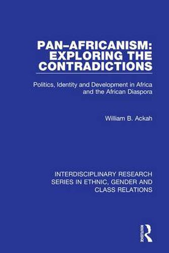 Cover image for Pan-Africanism: Exploring the Contradictions: Politics, Identity and Development in Africa and the African Diaspora