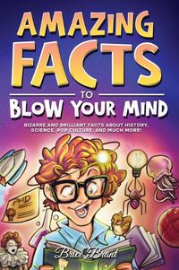 Cover image for Amazing Facts to Blow Your Mind