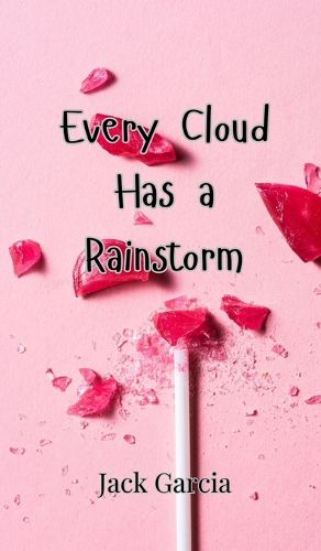 Cover image for Every Cloud Has a Rainstorm