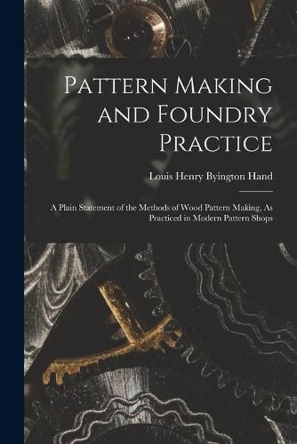 Cover image for Pattern Making and Foundry Practice