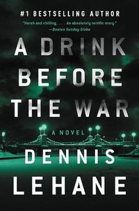 Cover image for A Drink Before the War: The First Kenzie and Gennaro Novel