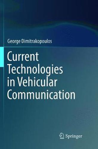Cover image for Current Technologies in Vehicular Communication