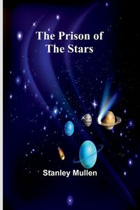 Cover image for The Prison of the Stars