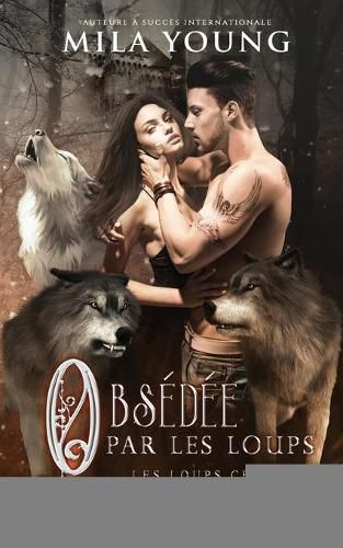 Cover image for Obsedee par les Loups: Une Romance Paranormale