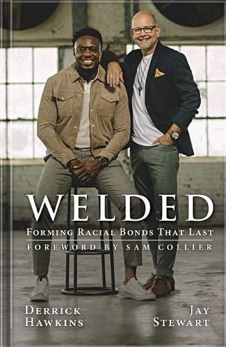 Cover image for Welded: Forming Racial Bonds That Last