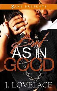 Cover image for Bad As In Good