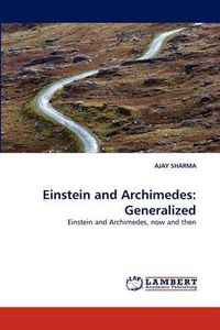 Cover image for Einstein and Archimedes: Generalized