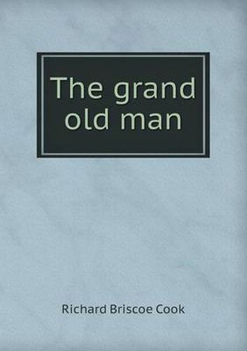 Cover image for The grand old man