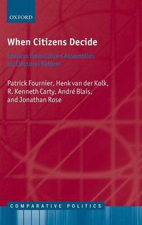 Cover image for When Citizens Decide: Lessons from Citizen Assemblies on Electoral Reform