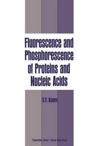 Cover image for Fluorescence and Phosphorescence of Proteins and Nucleic Acids