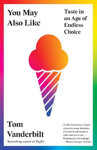 Cover image for You May Also Like: Taste in an Age of Endless Choice