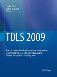 Cover image for TDLS 2009: Selected Papers of the 7th International Conference on Tunable Diode Laser Spectroscopy, (TDLS 2009), Zermatt, Switzerland, 13-17 July 2009