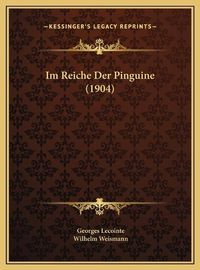 Cover image for Im Reiche Der Pinguine (1904) Im Reiche Der Pinguine (1904)