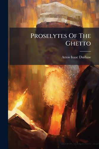 Cover image for Proselytes Of The Ghetto