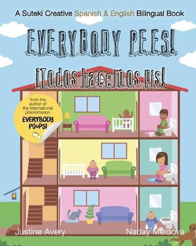 Cover image for Everybody Pees / !Todos hacemos pis!: A Suteki Creative Spanish & English Bilingual Book
