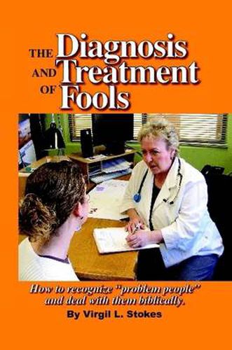 Cover image for The Diagnosis and Treatment of Fools