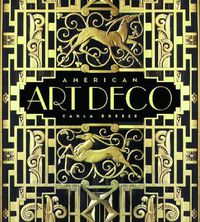 Cover image for American Art Deco: Architecture and Regionalism