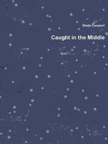 Cover image for Caught in the Middle