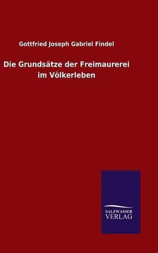 Cover image for Die Grundsatze der Freimaurerei im Voelkerleben