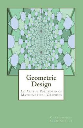 Geometric Design: An Artful Portfolio of Mathematical Graphics