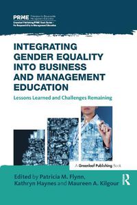 Cover image for Integrating Gender Equality into Business and Management Education: Lessons Learned and Challenges Remaining