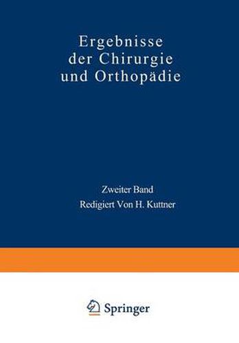 Ergebnisse Der Chirurgie Und Orthopadie: Zweiter Band