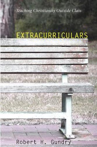 Cover image for Extracurriculars: Teaching Christianity Outside Class