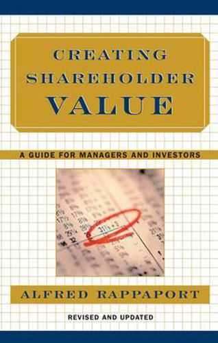 Cover image for Creating Shareholder Value: A Guide for Managers and Investors