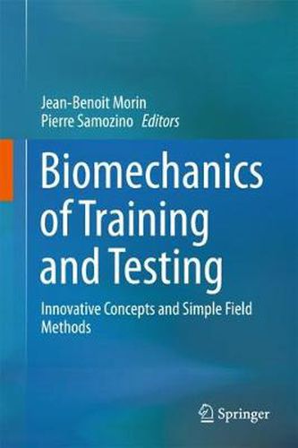 Cover image for Biomechanics of Training and Testing: Innovative Concepts and Simple Field Methods