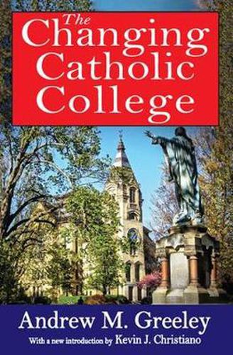 The Changing Catholic College