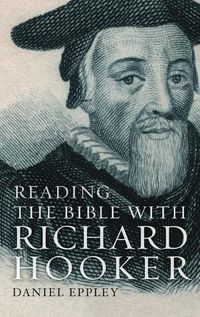 Cover image for Reading the Bible with Richard Hooker