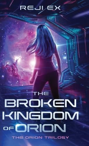 Cover image for The Broken Kingdom of Orion