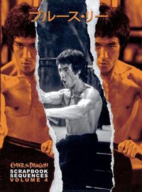 Cover image for Bruce Lee ETD Scrapbook sequences Vol 4