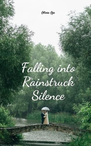 Cover image for Falling into Rainstruck Silence