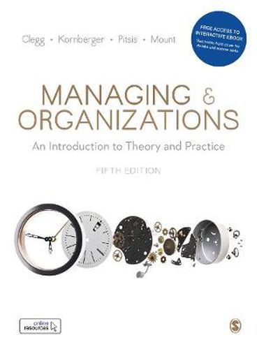 Managing and Organizations Paperback with Interactive eBook: An Introduction to Theory and Practice