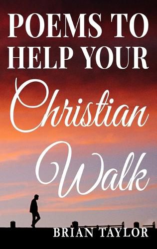 Cover image for Poems To Help Your Christian Walk