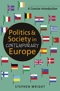 Cover image for Politics and Society in Contemporary Europe: A Concise Introduction