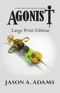 Cover image for Agonist: Large Print Edition