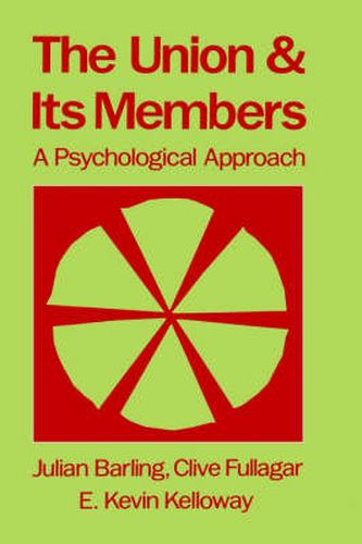 Cover image for The Union and Its Members: A Psychological Approach