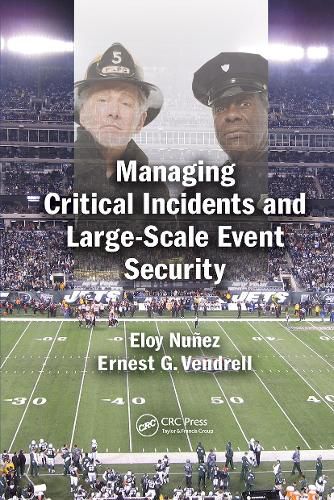 Cover image for Managing Critical Incidents and Large-Scale Event Security