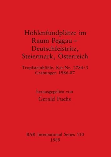 Cover image for Hohlenfundplatze im Raum Peggau - Deutschfeistriz, Steiermark, Osterreich