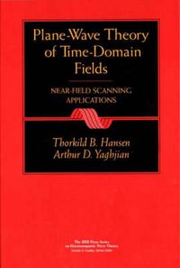 Cover image for Plane-wave Theory of Time-domain Fields: Near-field Scanning Applications