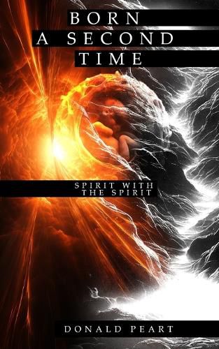 Cover image for Born a Second Time (Spirit with the Spirit)